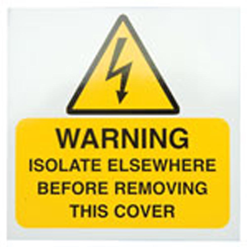 Industrial Signs IS3110SA Self Adhesive Vinyl - Warning Isolate Elsewhere